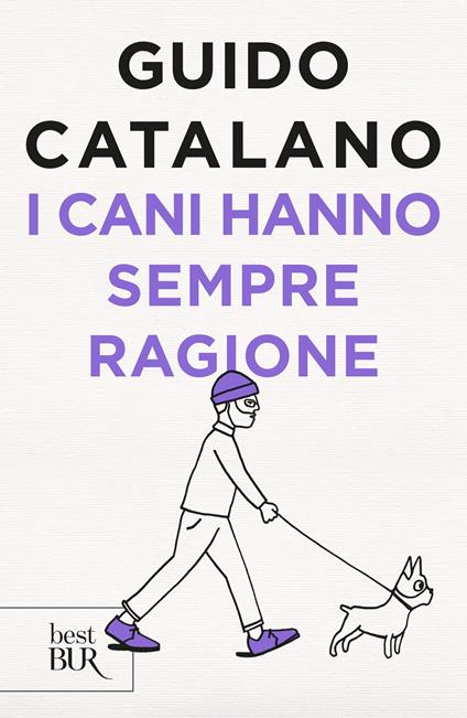 I cani hanno sempre ragione - Guido Catalano - copertina