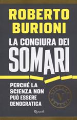 La congiura dei somari. Perché la scienza non può essere democratica