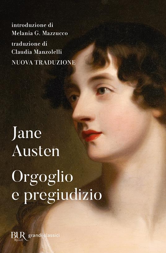 Orgoglio e pregiudizio - Jane Austen - Libro - Rizzoli - BUR Grandi  classici | IBS