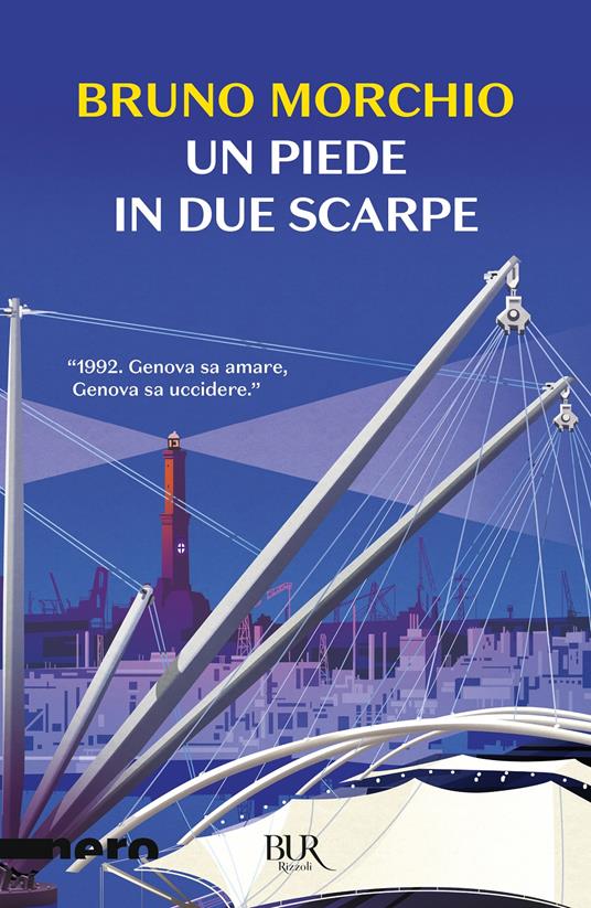 Un piede in due scarpe - Bruno Morchio - Libro - Rizzoli - BUR Nero | IBS