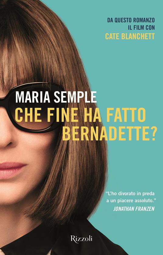 Che fine ha fatto Bernadette? - Maria Semple - copertina