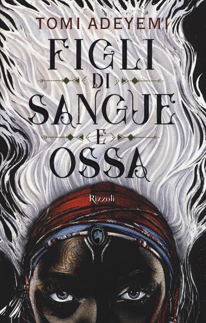 Figli di sangue e ossa - Tomi Adeyemi - copertina