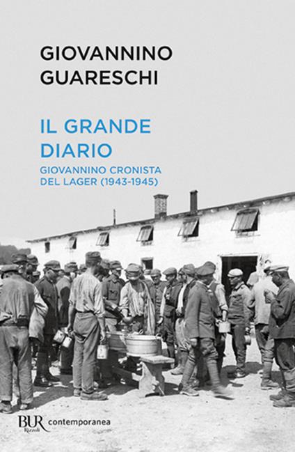 Il grande diario. Giovannino cronista del Lager (1943-1945) - Giovannino Guareschi - copertina
