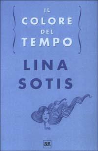 Il colore del tempo - Lina Sotis - copertina