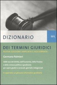 Dizionario dei termini giuridici - Germano Palmieri - copertina