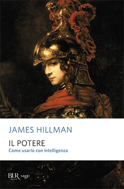 Il potere. Come usarlo con intelligenza - James Hillman - copertina