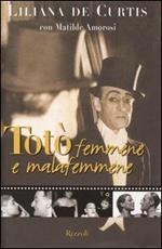 Totò, femmene e malafemmene