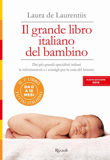 Il grande libro italiano del bambino. Nuova ediz. - Laura De Laurentiis - copertina
