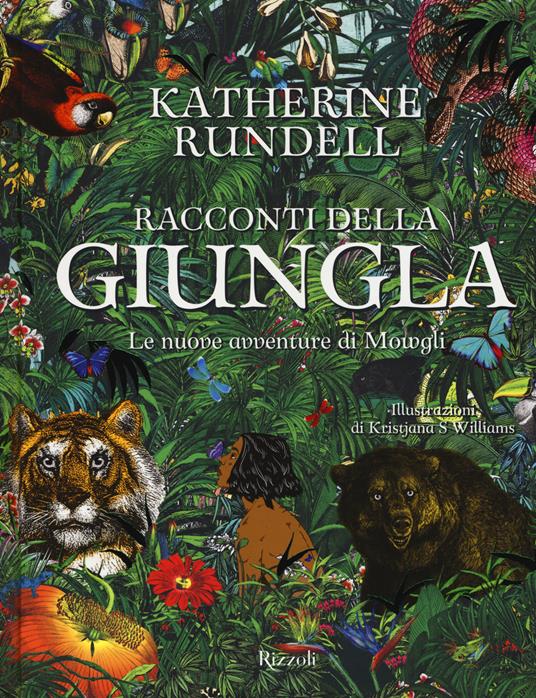 Racconti della giungla. Le nuove avventure di Mowgli - Katherine Rundell - copertina