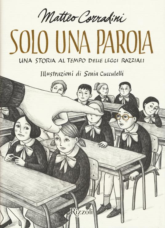 Solo Una Parola. Una Storia Al Tempo Delle Leggi Razziali - Matteo ...