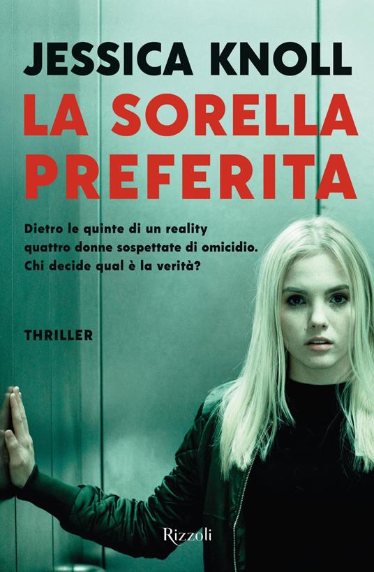 La sorella preferita - Jessica Knoll - copertina