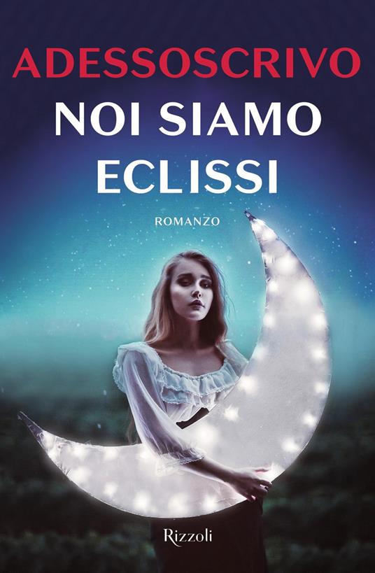 Noi siamo eclissi - Adessoscrivo - copertina