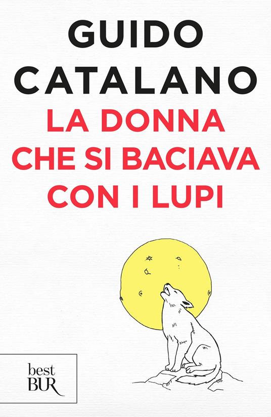 La donna che si baciava con i lupi - Guido Catalano - copertina