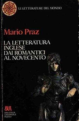 La letteratura inglese dai romantici al Novecento - Mario Praz - copertina