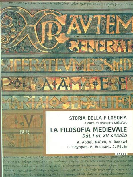 Storia della folosofia. Vol. 2: La filosofia medievale (dal I al V sec.) - François Châtelet - 3