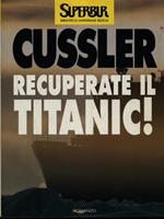 Recuperate il Titanic!