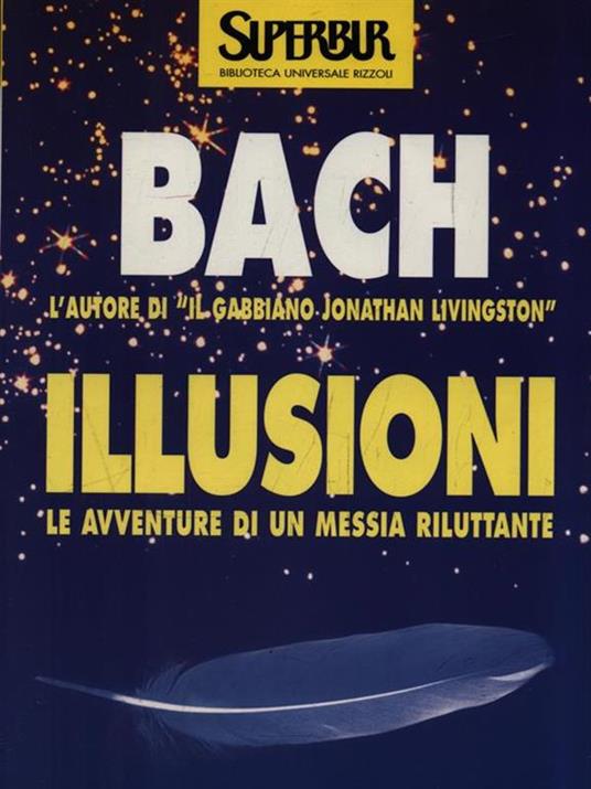 Illusioni. Le avventure di un Messia riluttante - Richard Bach - 3