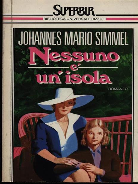 Nessuno è un'isola - Johannes M. Simmel - 2