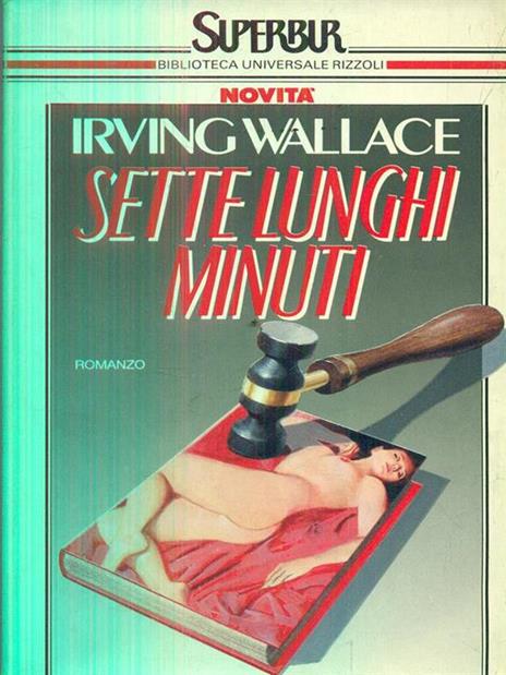 Sette lunghi minuti - Irving Wallace - copertina