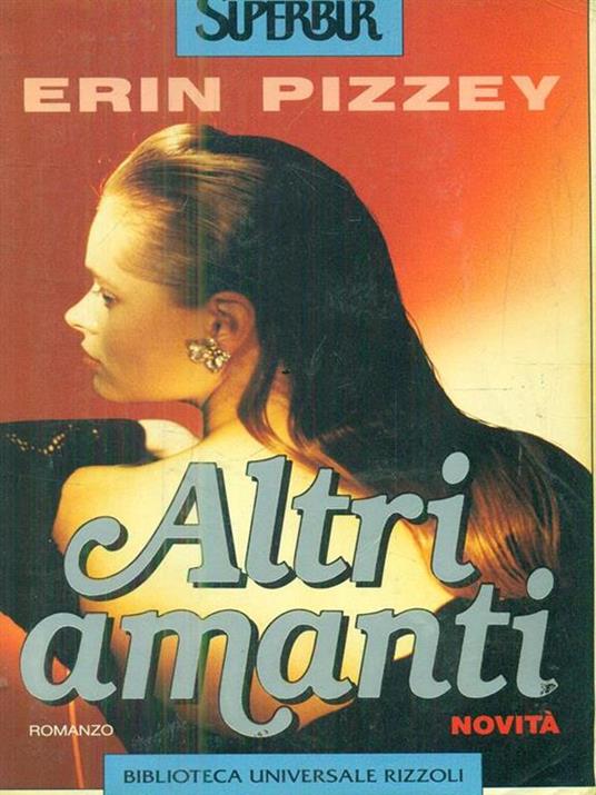 Altri amanti - Erin Pizzey - copertina