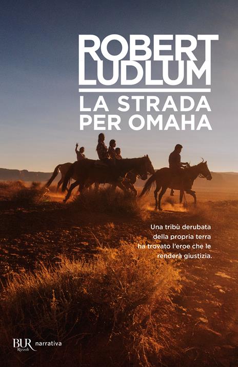 La strada per Omaha - Robert Ludlum - 2