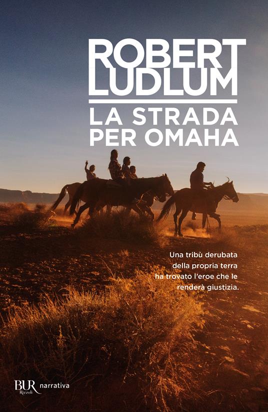 La strada per Omaha - Robert Ludlum - 2