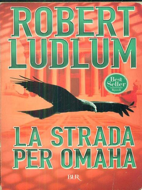 La strada per Omaha - Robert Ludlum - 3