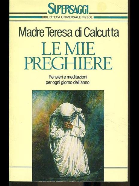 Le mie preghiere - Teresa di Calcutta (santa) - 3