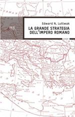 La grande strategia dell'impero romano