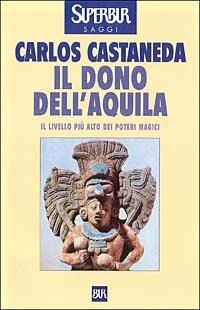 Il dono dell'aquila - Carlos Castaneda - copertina