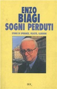 Sogni perduti - Enzo Biagi - copertina