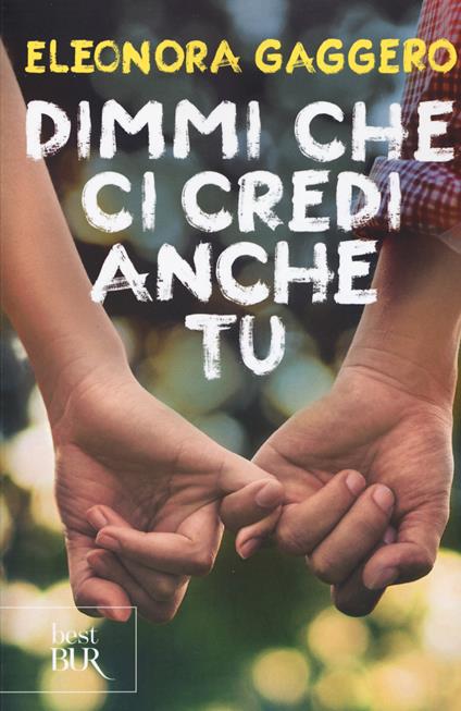 Dimmi che ci credi anche tu - Eleonora Gaggero - copertina