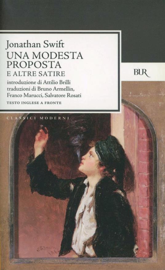 Una modesta proposta e altre satire. Testo inglese a fronte - Jonathan Swift - copertina