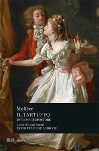 Libro Il tartuffo ovvero l'impostore. Testo francese a fronte Molière