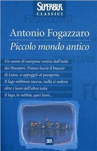 Piccolo mondo antico - Antonio Fogazzaro - copertina