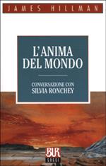 L'anima del mondo. Conversazione con Silvia Ronchey