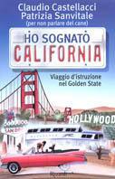 Ho sognato California