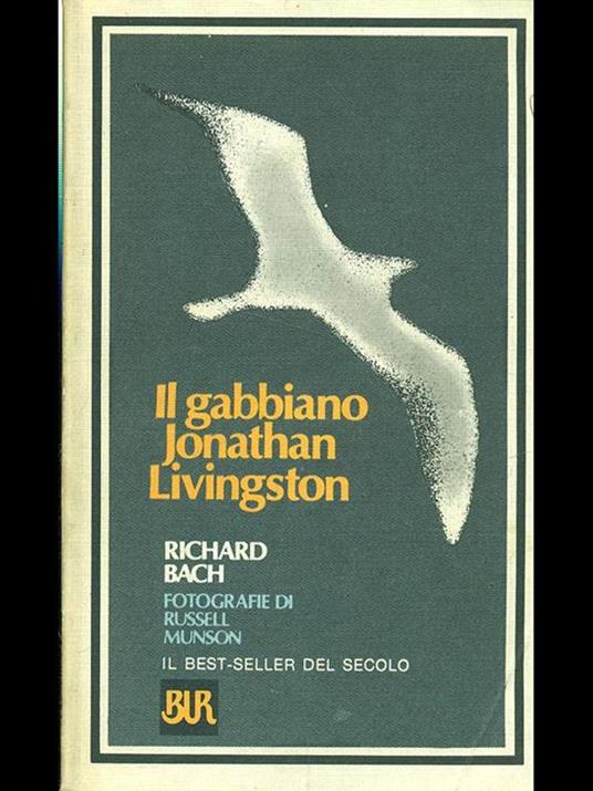 Il gabbiano Jonathan Livingston - Richard Bach - Libro - Rizzoli - BUR  Superbur narrativa