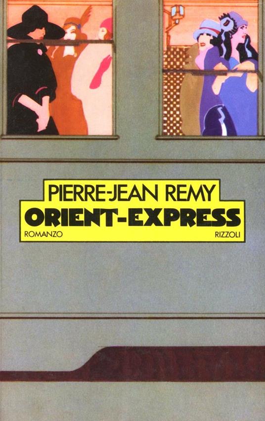 Orient-Express - Pierre-Jean Remy - Libro - Rizzoli - BUR | IBS