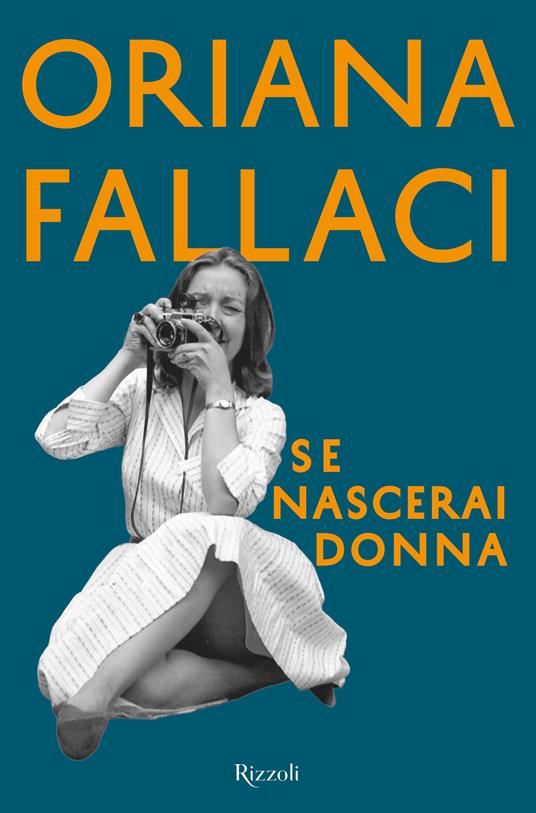 Se nascerai donna - Oriana Fallaci - copertina