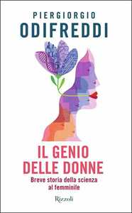 Libro Il genio delle donne. Breve storia della scienza al femminile Piergiorgio Odifreddi