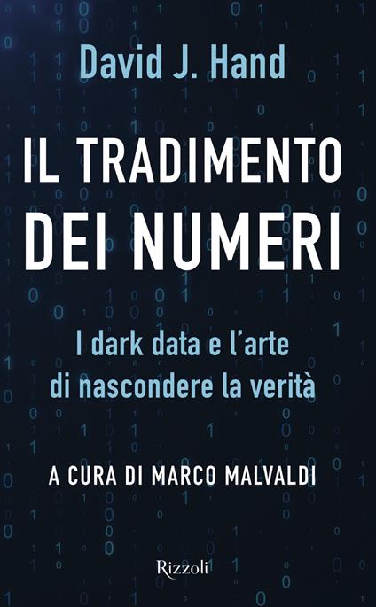 Il tradimento dei numeri. I dark data e l'arte di nascondere la verità - David J. Hand - copertina