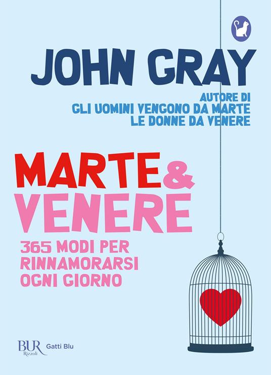 Marte & Venere. 365 modi per rinnamorarsi ogni giorno - John Gray - copertina