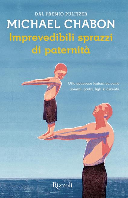 Imprevedibili sprazzi di paternità - Michael Chabon - copertina