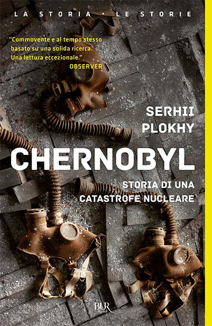 Chernobyl. Storia di una catastrofe nucleare - Serhii Plokhy - copertina