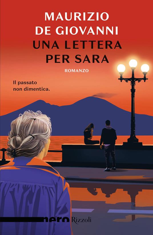 Una lettera per Sara - Maurizio De Giovanni - Libro - Rizzoli - Nero  Rizzoli | IBS