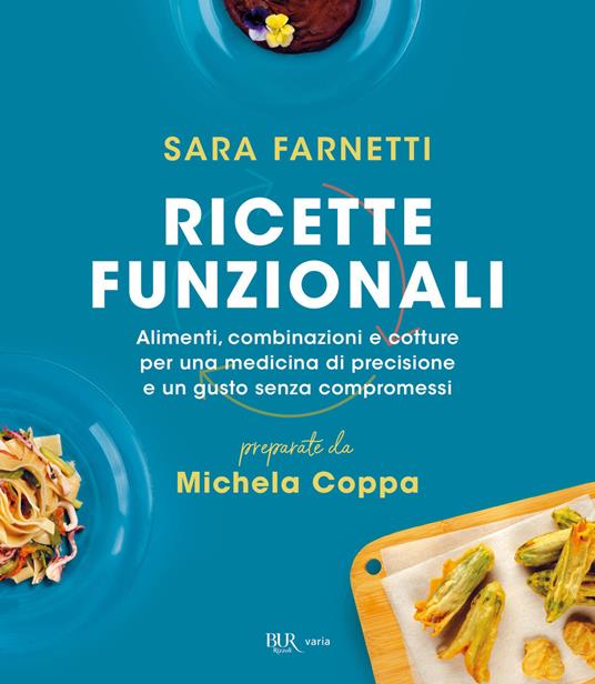 Le ricette Smartfood - Rizzoli Libri