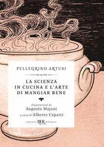 La scienza in cucina e l'arte di mangiar bene