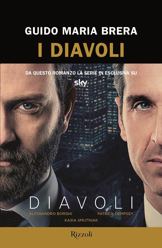 I diavoli - Guido Maria Brera - Libro - Rizzoli - Rizzoli narrativa | IBS