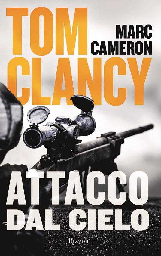 Attacco dal cielo - Tom Clancy,Marc Cameron - copertina